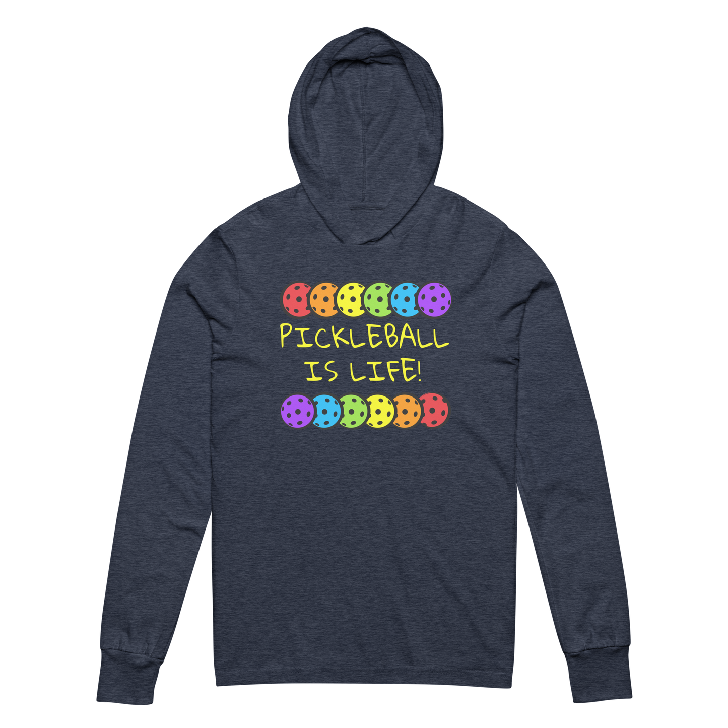 Pickleball Is Life Long-sleeve Tee Hoodie