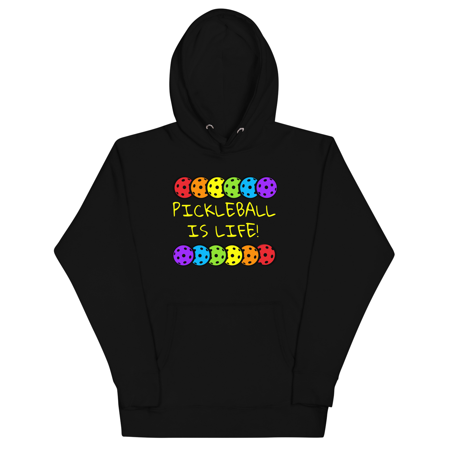 PICKLEBALL IS LIFE! Unisex Hoodie