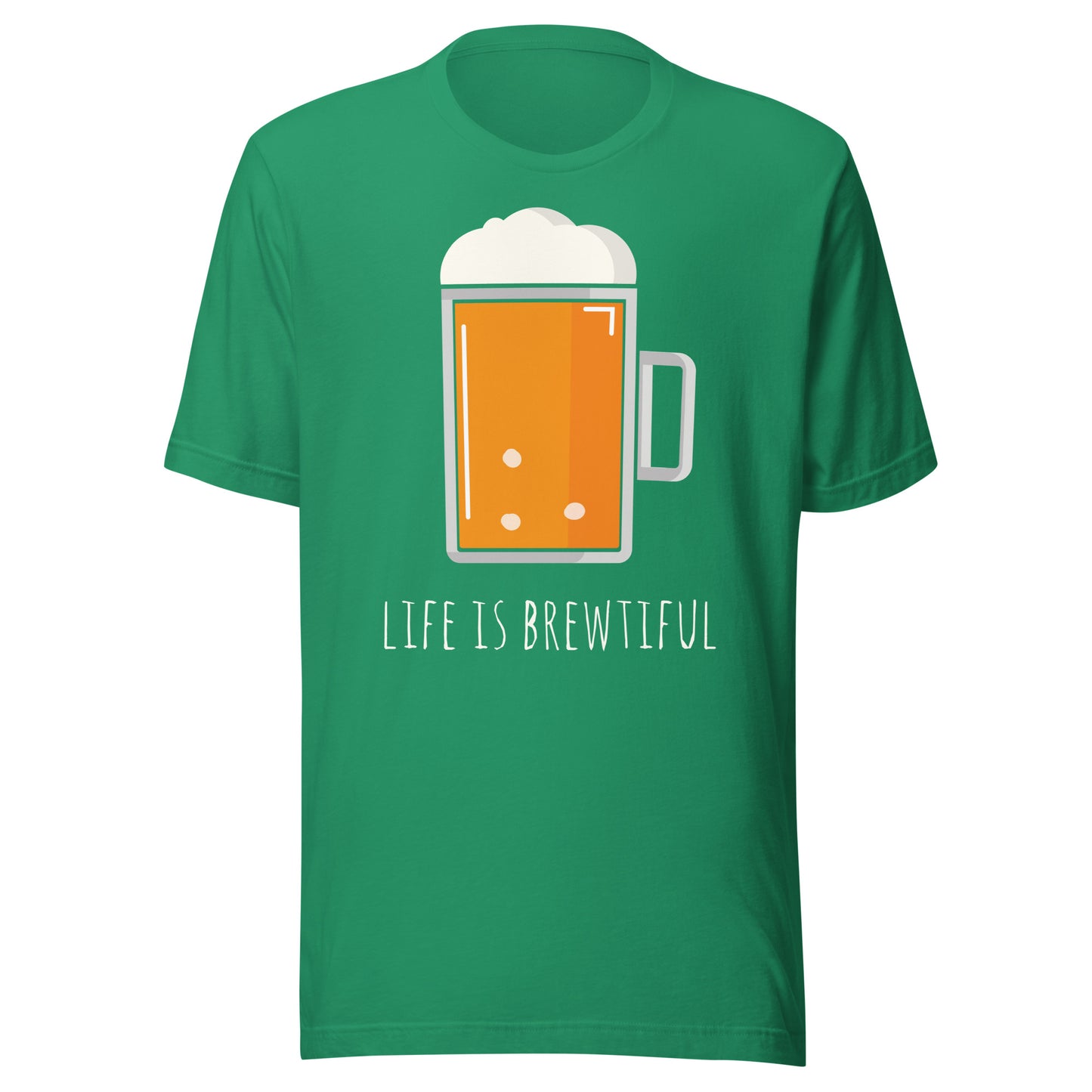 Billboard Life Is Brewtiful Unisex t-shirt