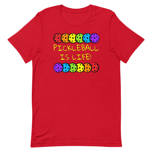 PICKLEBALL IS LIFE Unisex t-shirt