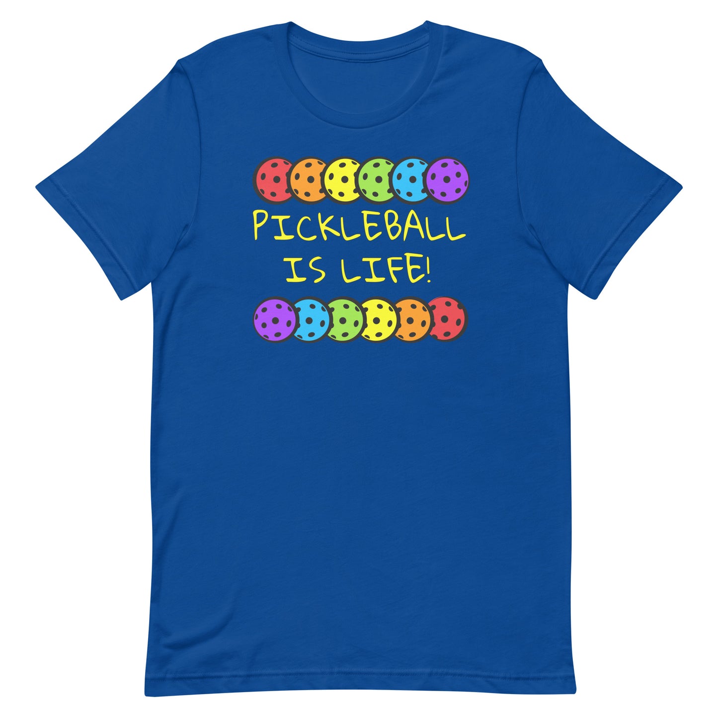 PICKLEBALL IS LIFE Unisex t-shirt