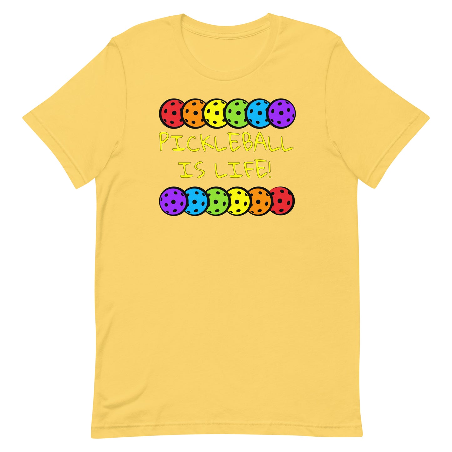 PICKLEBALL IS LIFE Unisex t-shirt